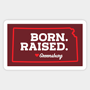 Born.  Raised.  Greensburg Magnet